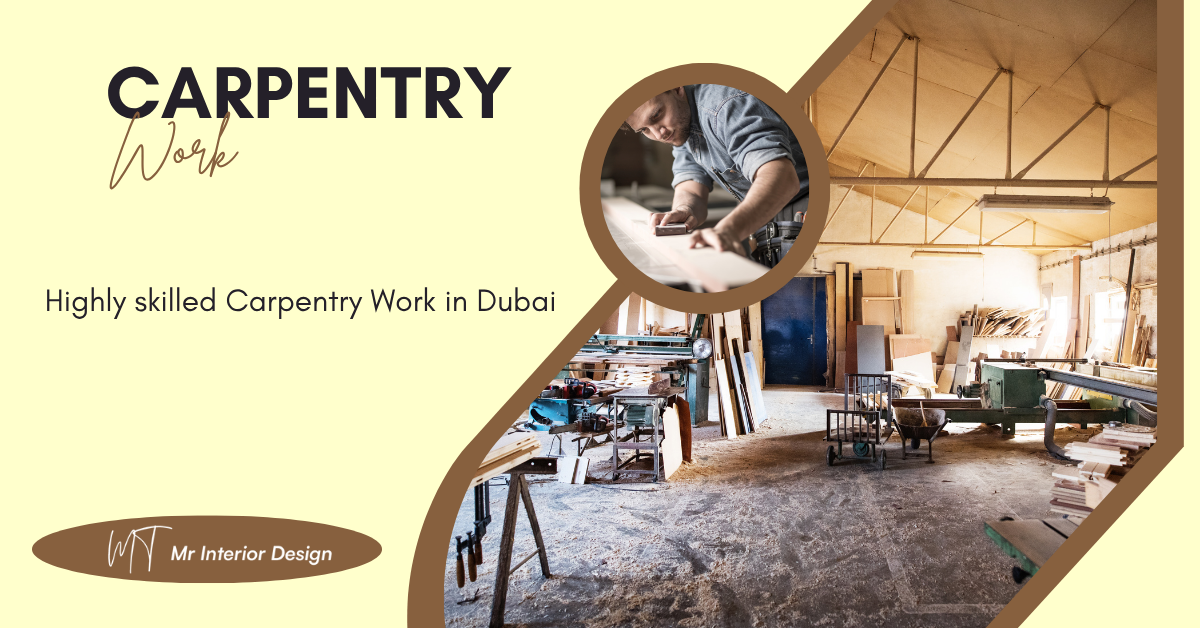 Highly skilled Carpentry Work in Dubai Carpentry - Creating Spaces with precision
